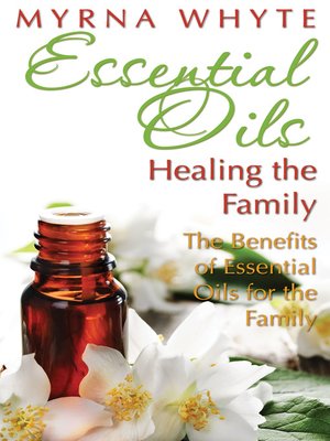 cover image of Essential Oils, Healing the Family